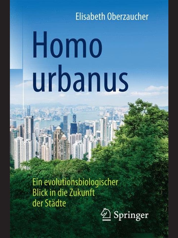 Elisabeth Oberzaucher: Homo urbanus