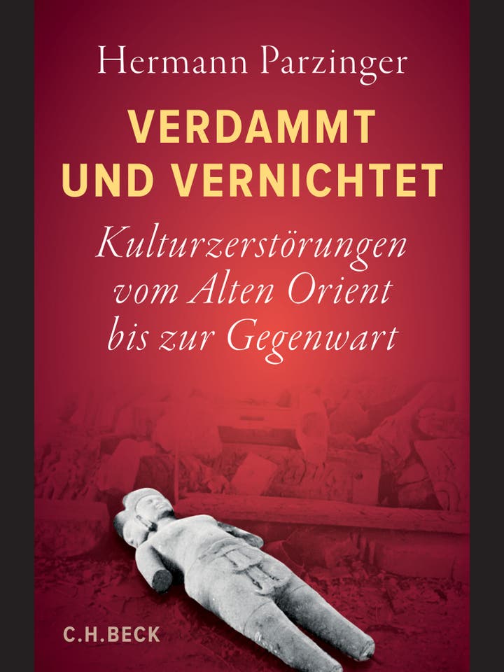 Hermann Parzinger: Verdammt und vernichtet