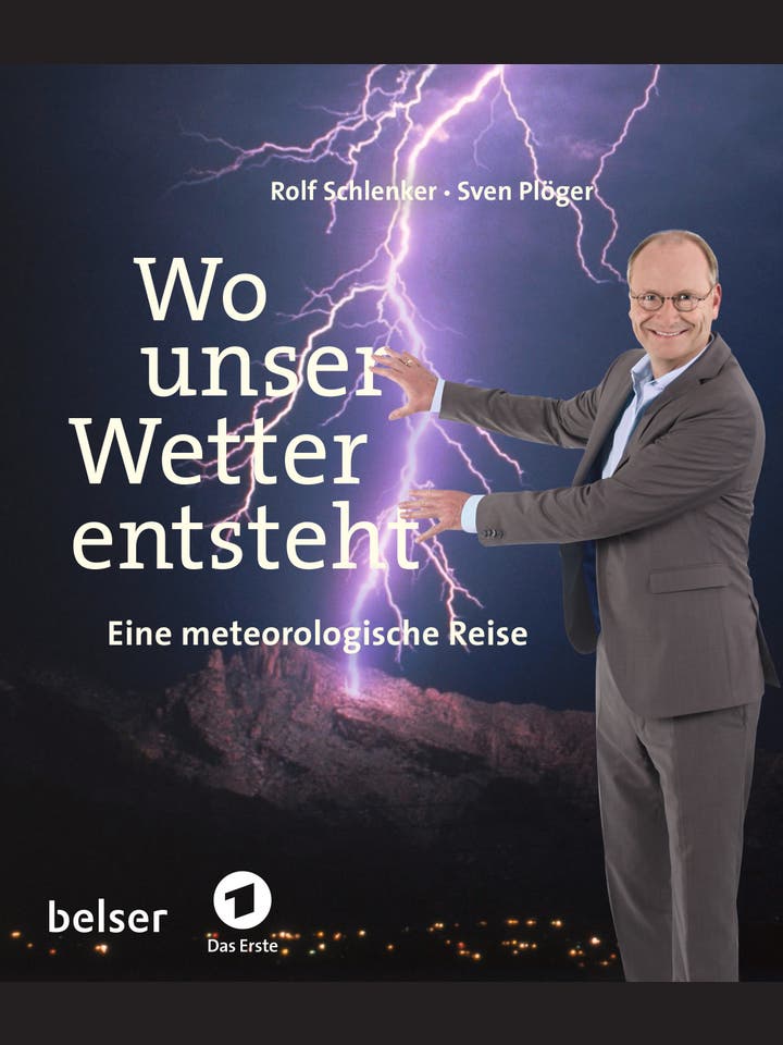 Rolf Schlenker, Sven Plöger: Wo unser Wetter entsteht