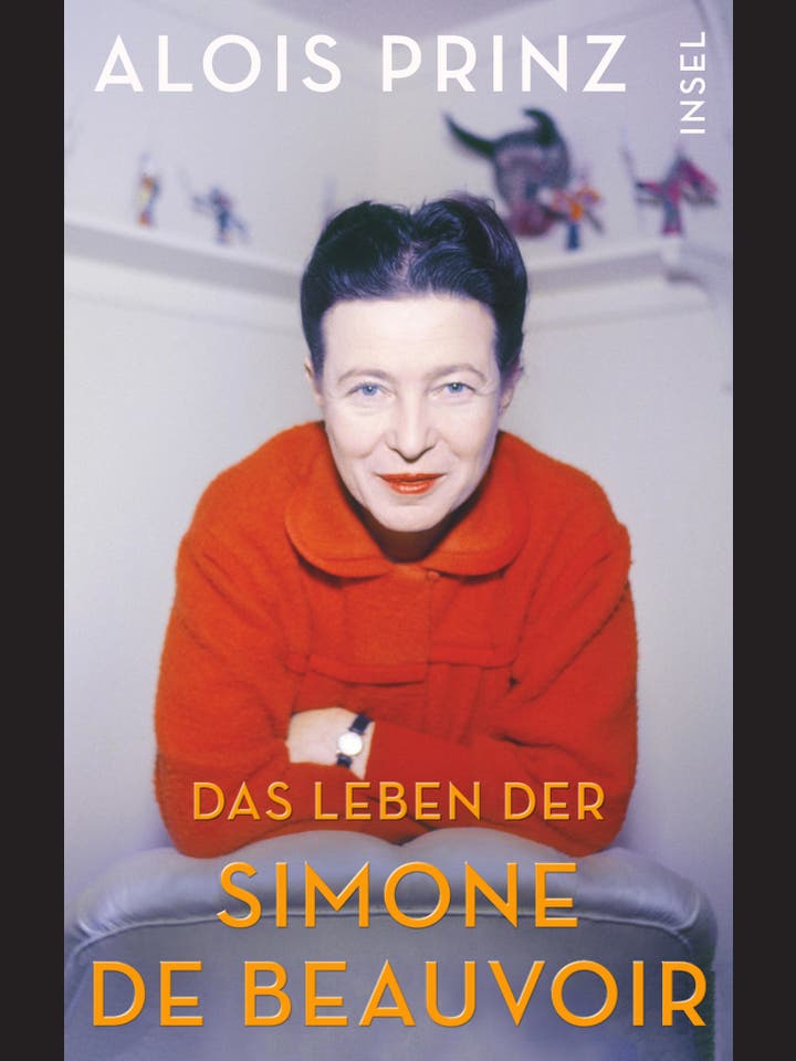Alois Prinz: Das Leben der Simone de Beauvoir  