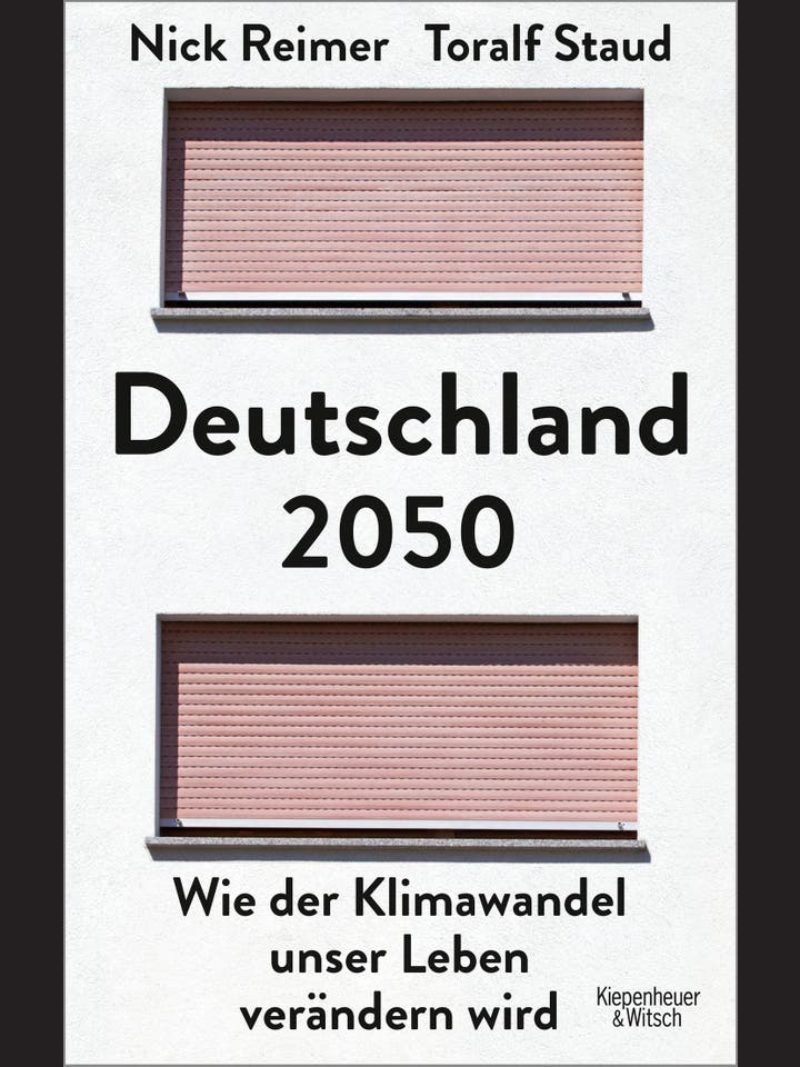 Nick Reimer, Toralf Staud: Deutschland 2050