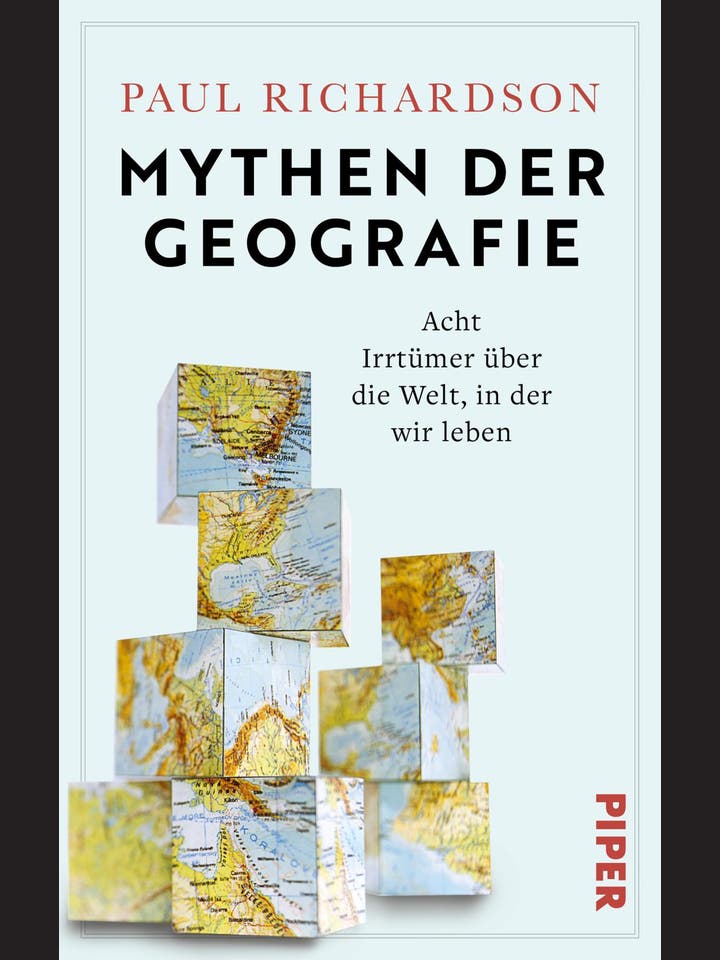 Paul Richardson: Mythen der Geografie