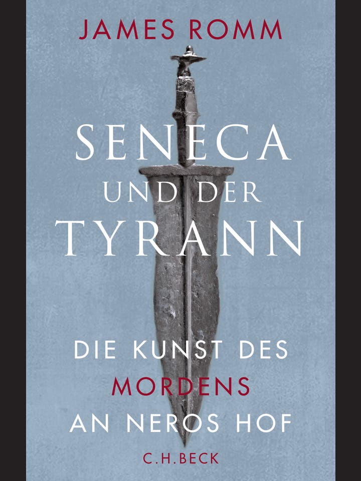 James Romm: Seneca und der Tyrann
