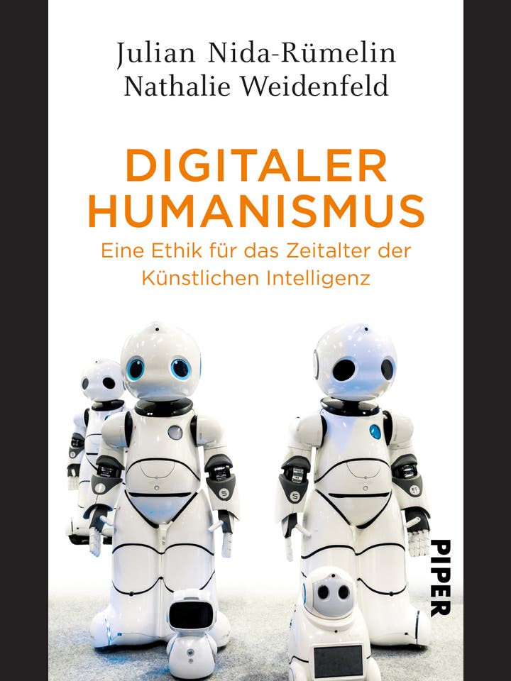 Julian Nida-Rümelin, Nathalie Weidenfeld: Digitaler Humanismus