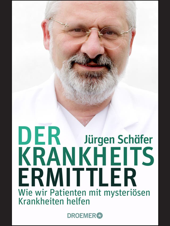 Jürgen Schäfer: Der Krankheitsermittler
