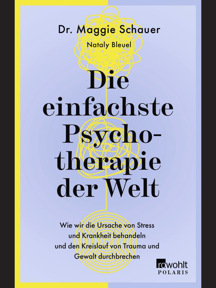 Maggie Schauer: Die einfachste Psychotherapie der Welt