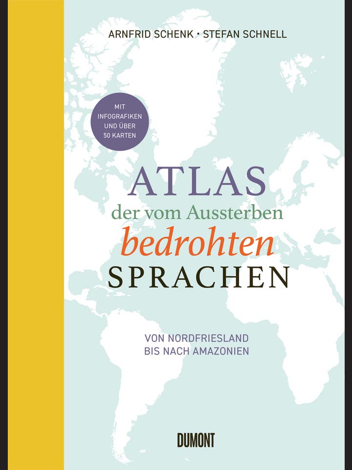 Arnfrid Schenk, Stefan Schnell: Atlas der vom Aussterben bedrohten Sprachen