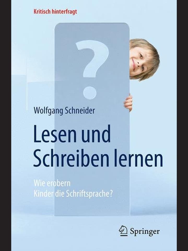 Wolfgang Schneider: Lesen und Schreiben lernen