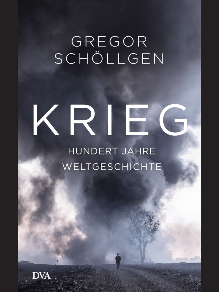 Gregor Schöllgen: Krieg