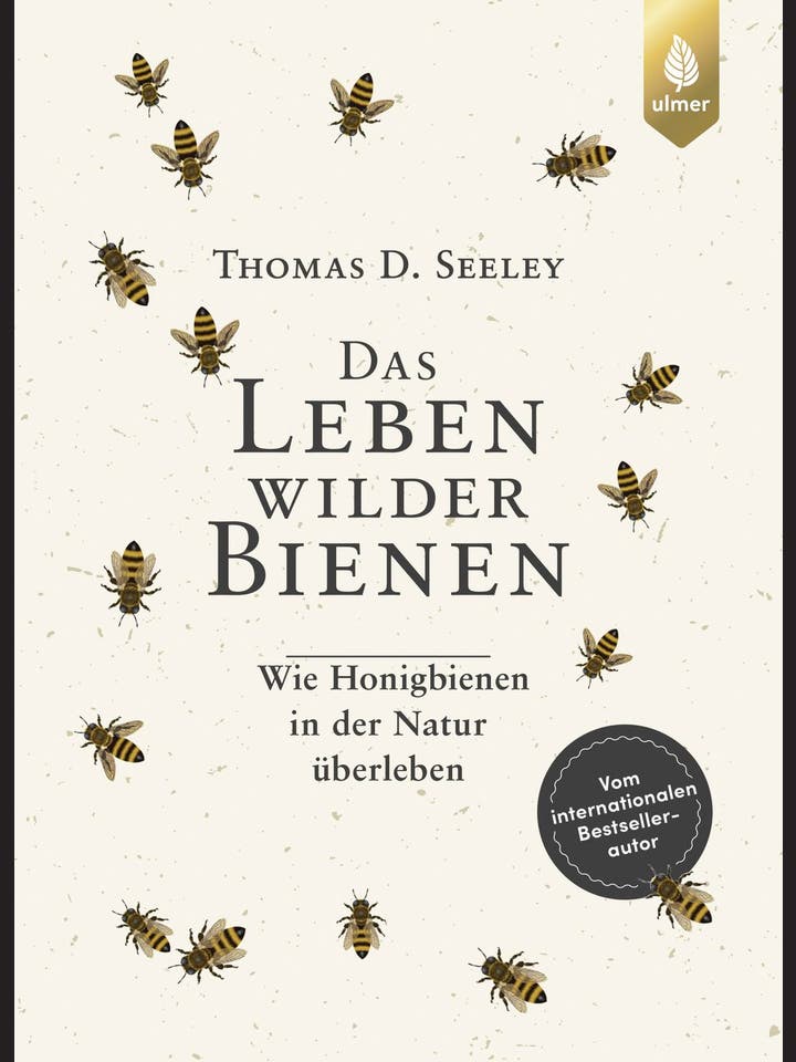 Thomas D. Seeley: Das Leben wilder Bienen 