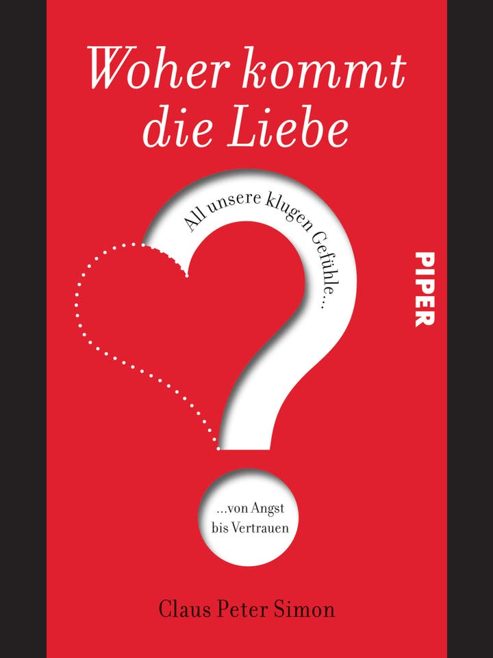 Claus Peter Simon: Woher kommt die Liebe?