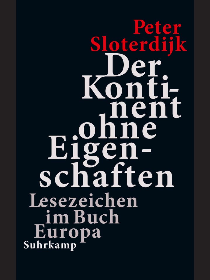 Peter Sloterdijk: Der Kontinent ohne Eigenschaften