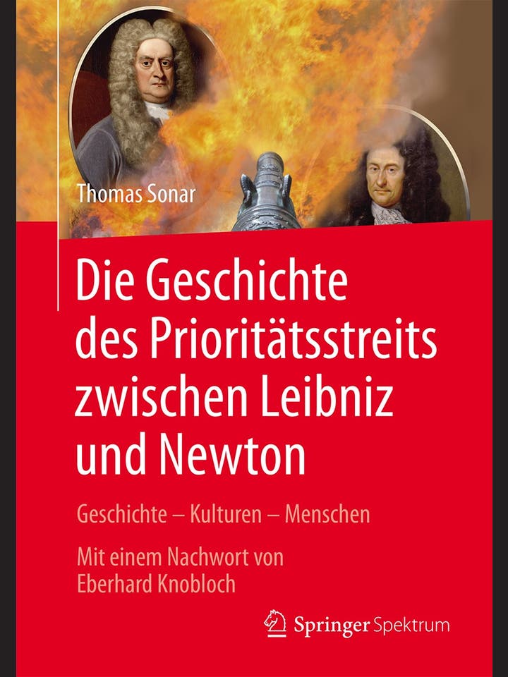 Thomas Sonar: Die Geschichte des Prioritätstreits zwischen Leibniz und Newton