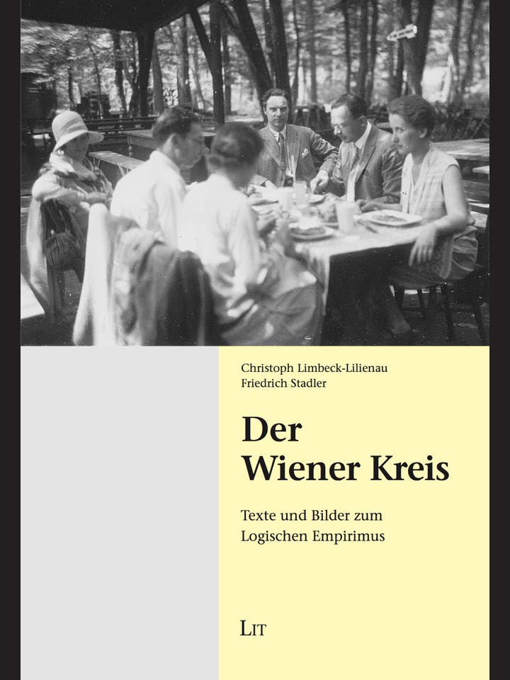 Christoph Limbeck-Lilienau, Friedrich Stadler: Der Wiener Kreis