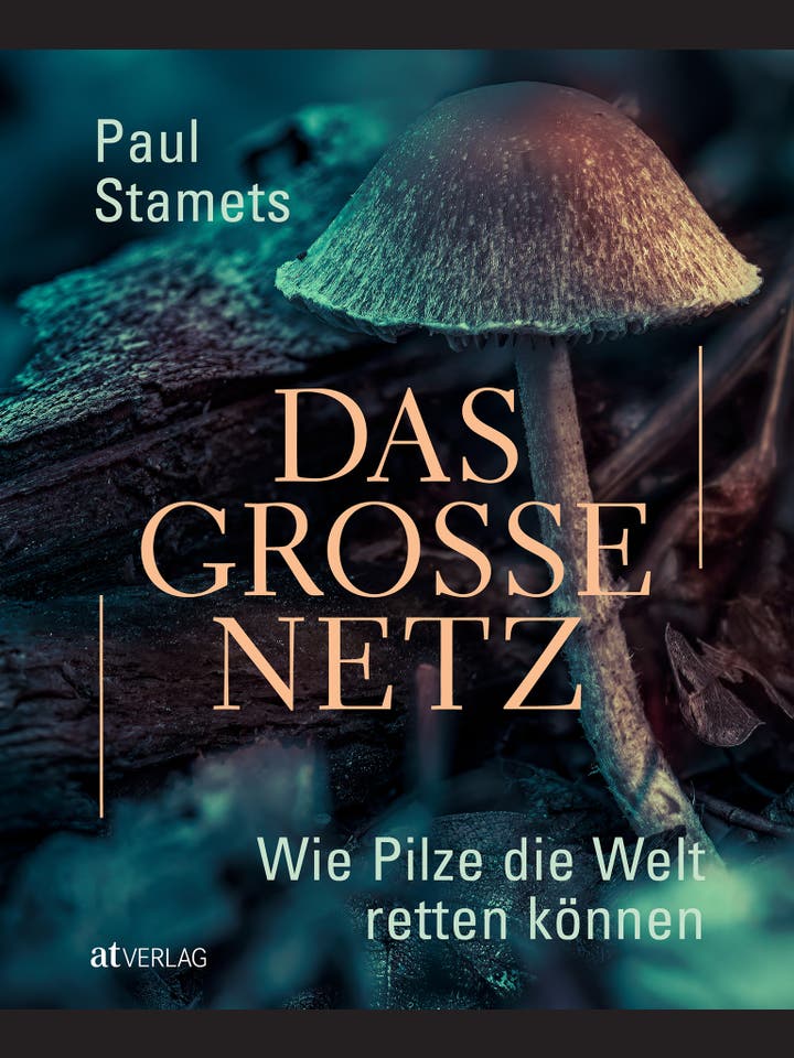 Paul Stamets: Das grosse Netz