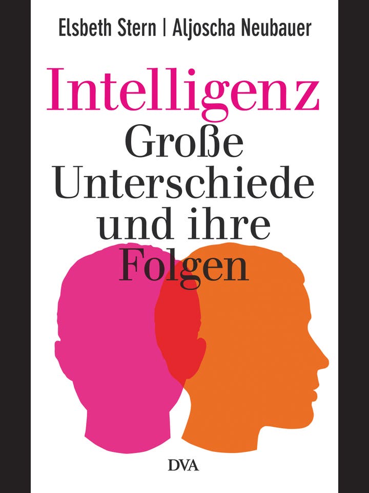 Elsbeth Stern, Aljoscha Neubauer: Intelligenz