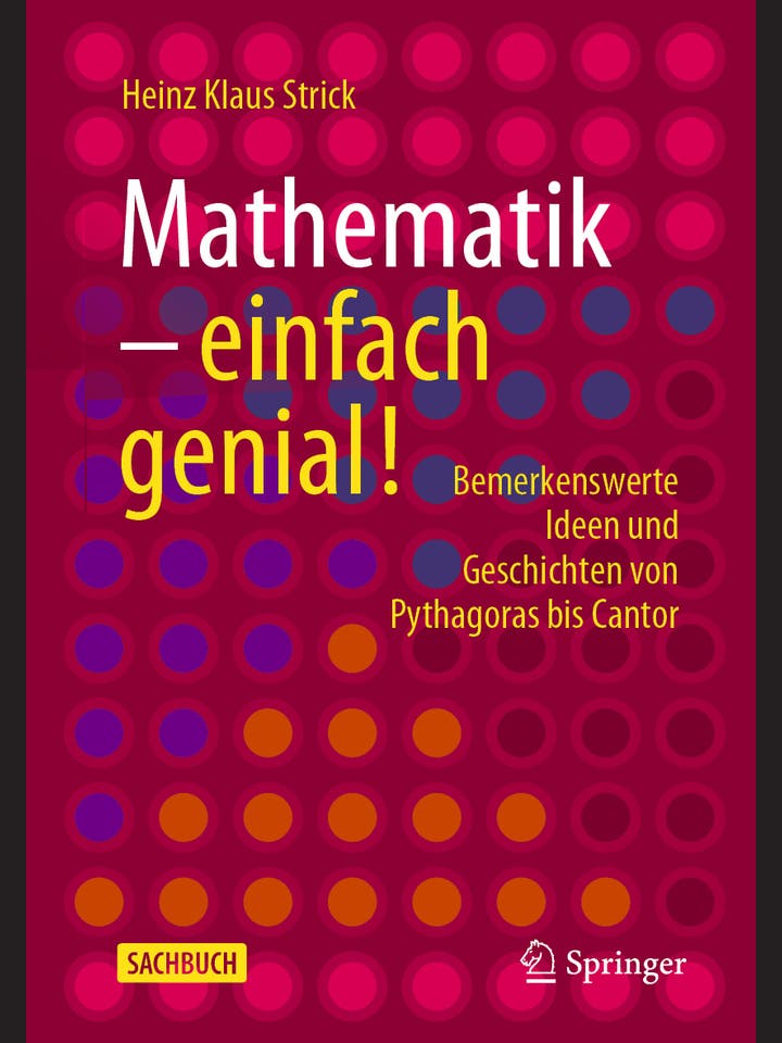 Heinz Klaus Strick: Mathematik – einfach genial!