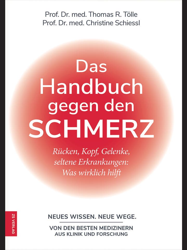 Thomas R. Tölle, Christine Schiessl: Das Handbuch gegen den Schmerz