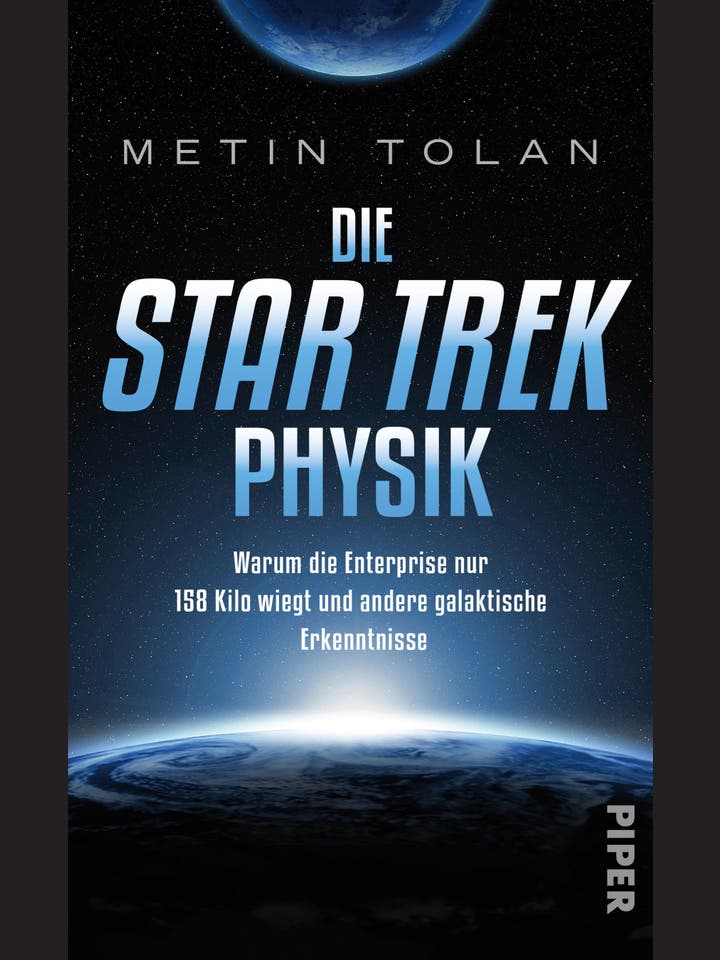 Metin Tolan: Die Star Trek Physik