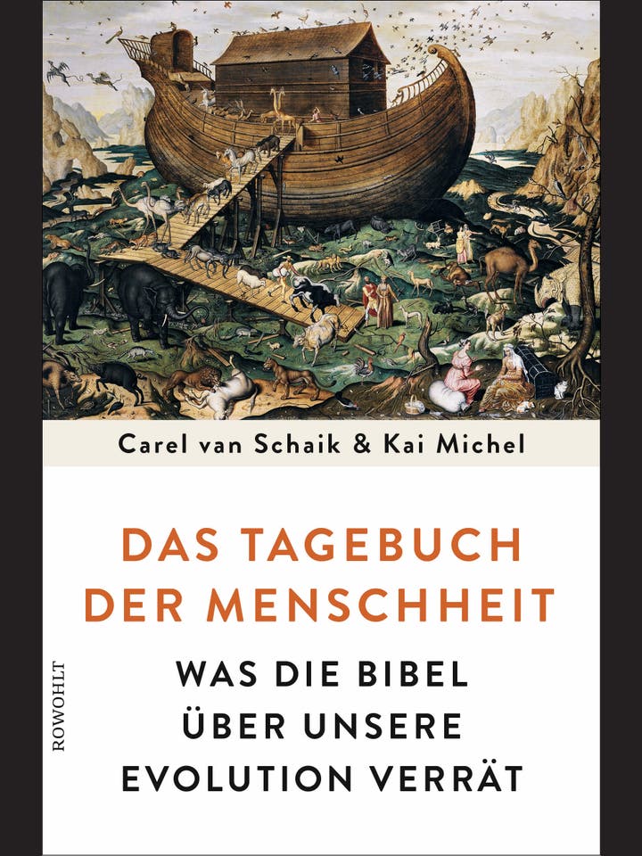 Carel von Schaik, Kai Michel: Das Tagebuch der Menschheit