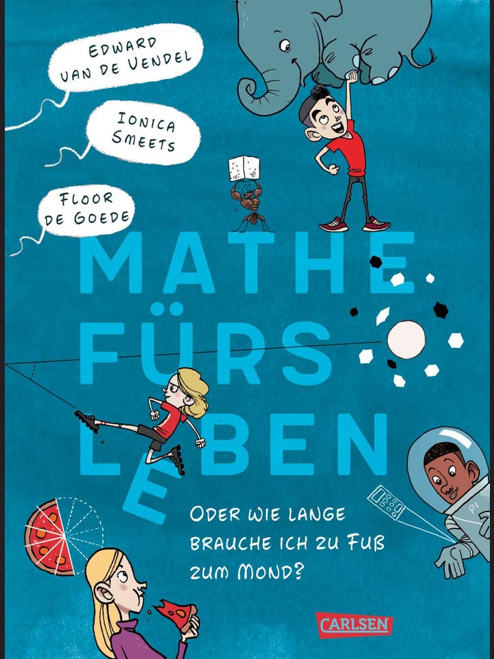 Edward van de Vendel & Ionica Smeets: Mathe fürs Leben