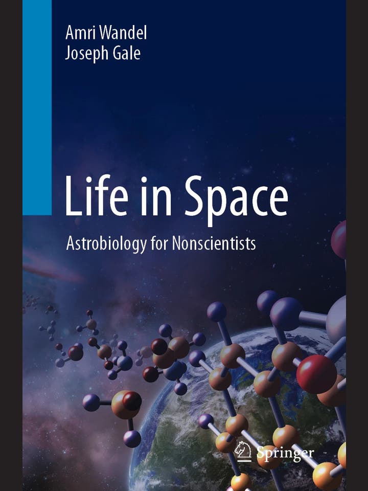 Amri Wandel, Joseph Gale: Life in Space