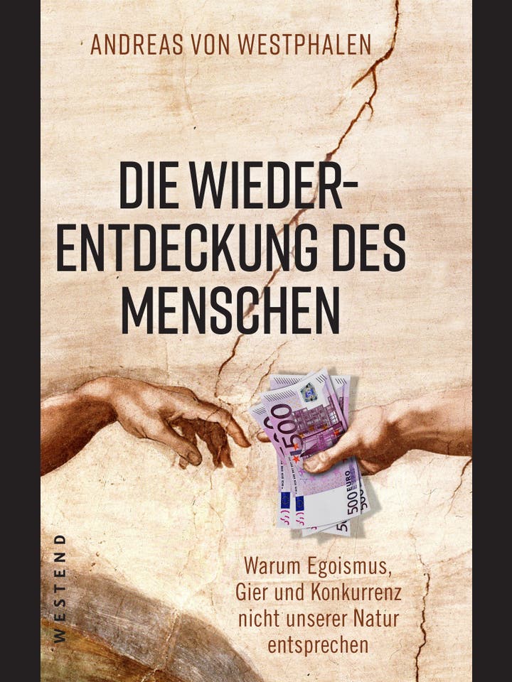 Andreas von Westphalen: Die Wiederentdeckung des Menschen