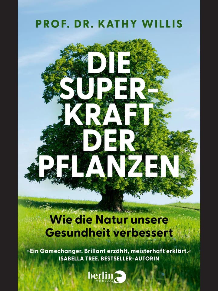 Kathy Willis: Die Superkraft der Pflanzen