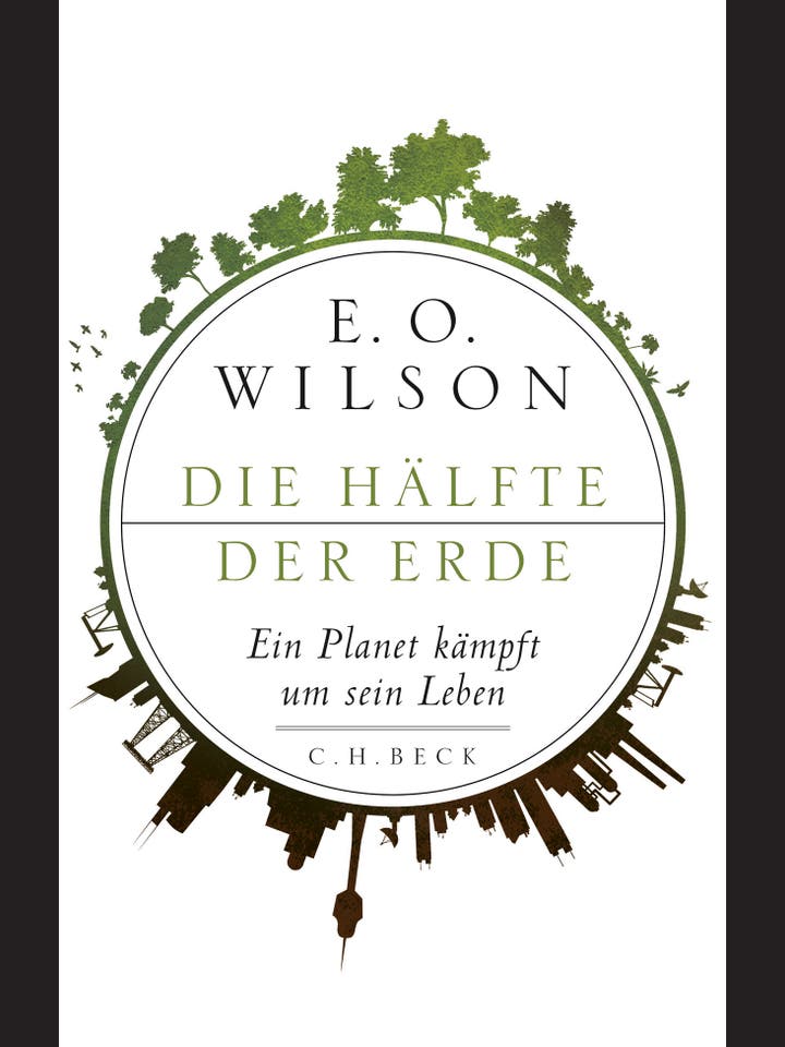 Edward Osborne Wilson: Die Hälfte der Erde