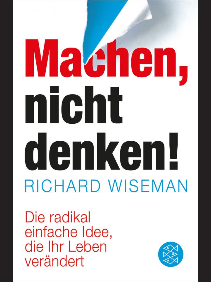 Richard Wiseman: Machen – nicht denken!