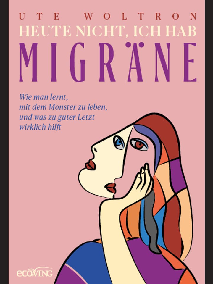 Ute Woltron: Heute nicht, ich hab Migräne