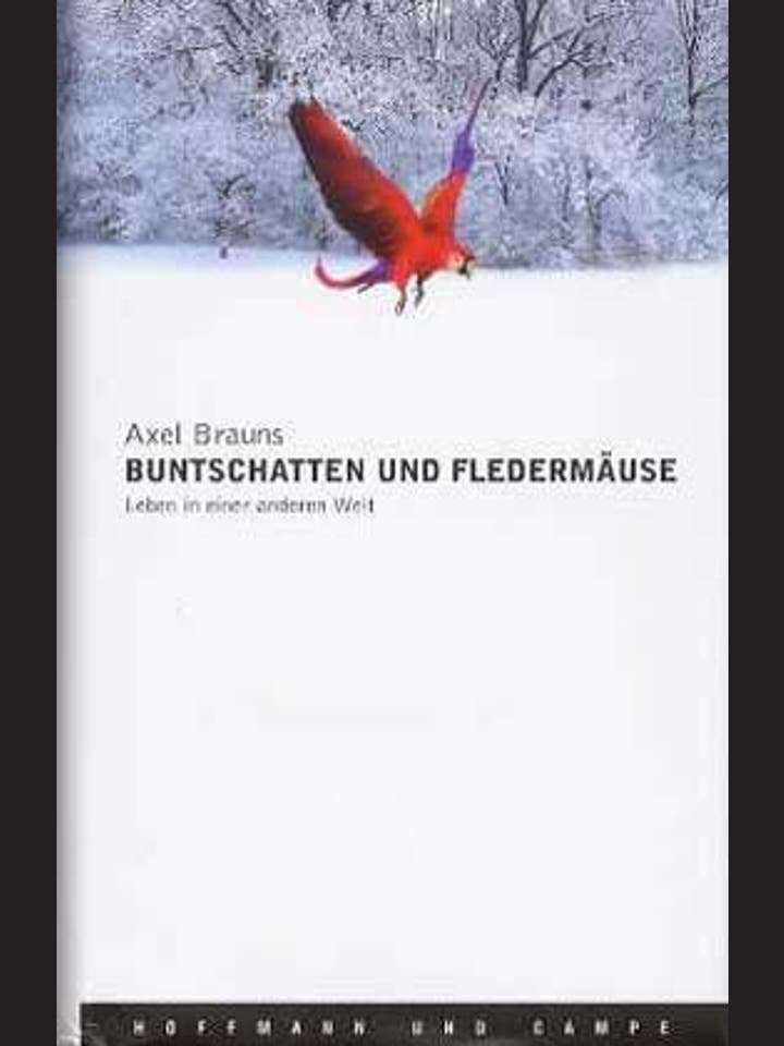 Buntschatten und Fledermäuse : Axel Brauns