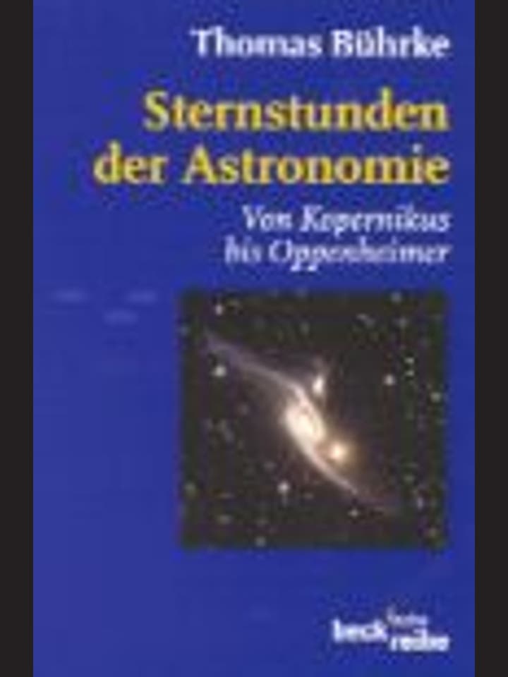 Thomas Bührke   : Sternstunden der Astronomie 
