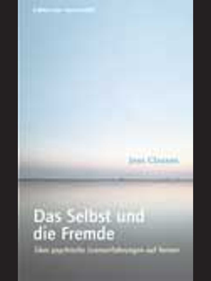 Jens Clausen: Das Selbst  und die Fremde