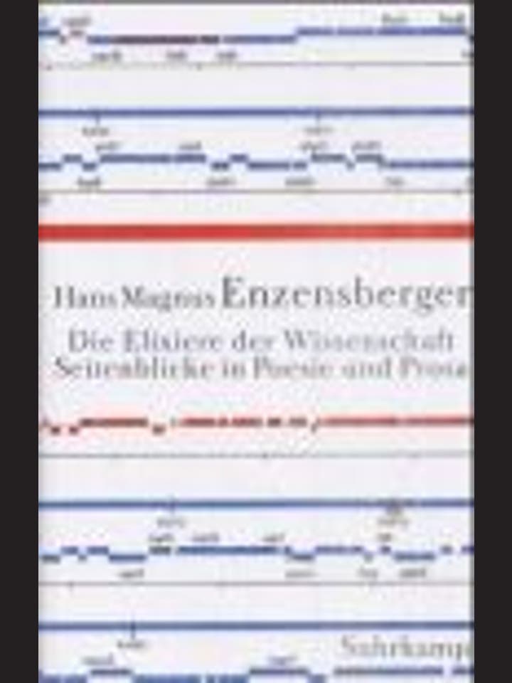 Hans Magnus Enzensberger   : Die Elixiere der Wissenschaft   