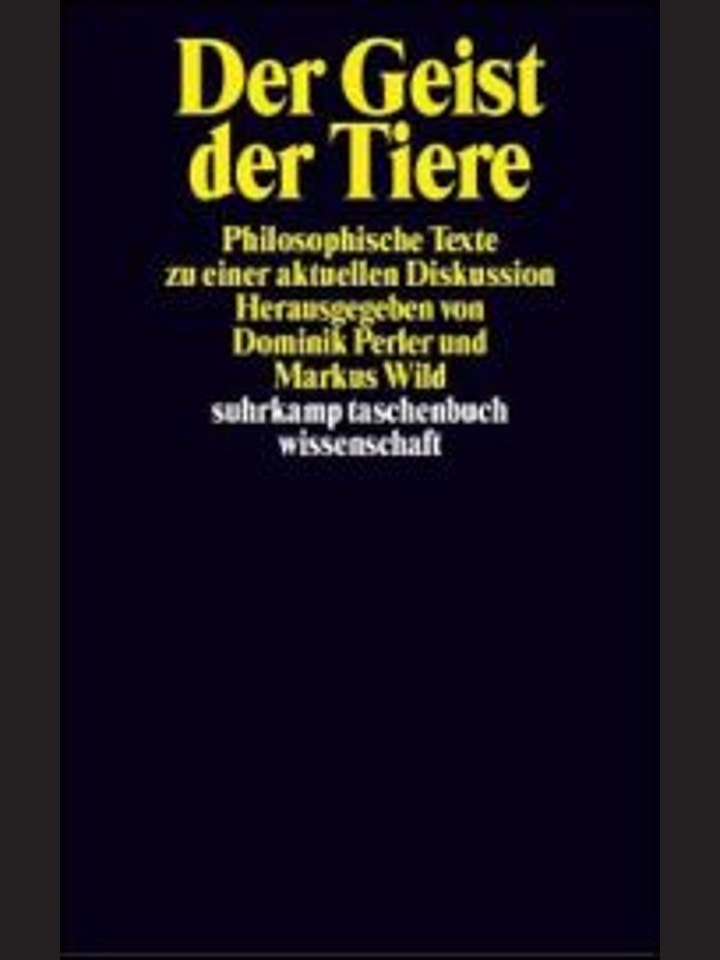 Dominik Perler, Markus Wild (Hrsg.): Der Geist der Tiere