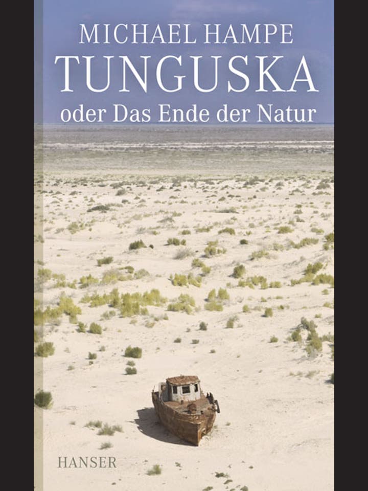 Michael Hampe: Tunguska oder Das Ende der Natur
