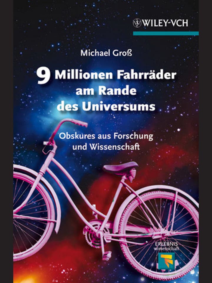 Michael Groß: 9 Millionen Fahrräder  am Rande des Universums