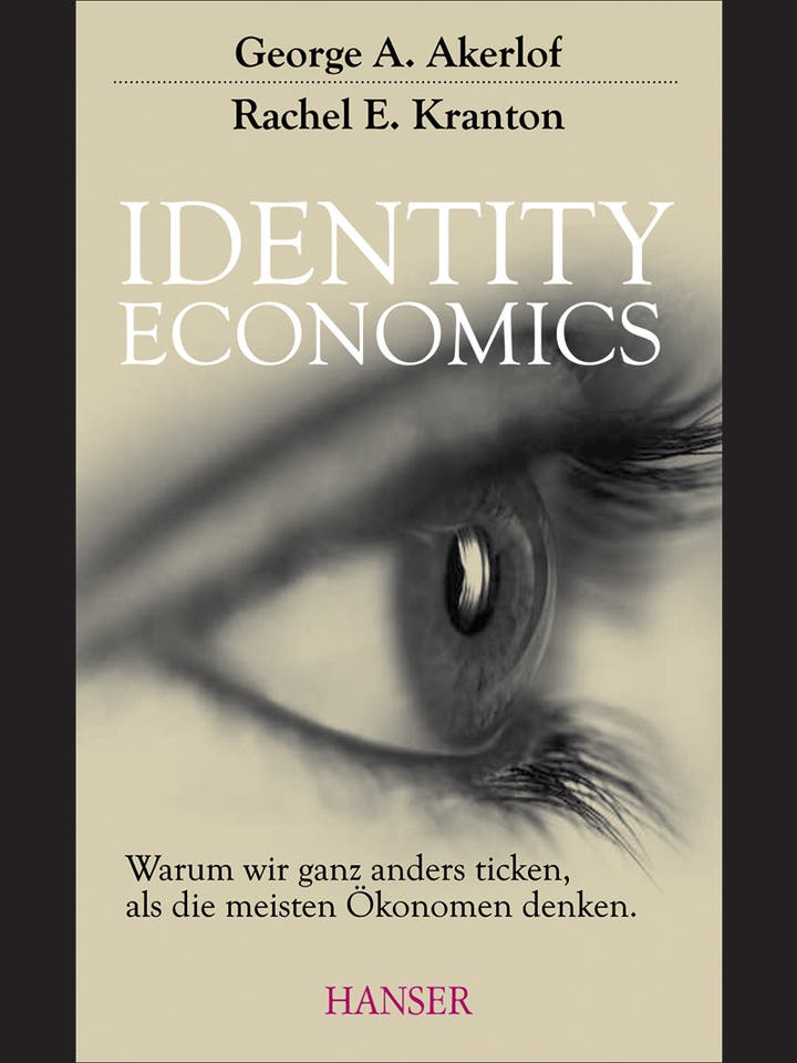 George A. Akerlof, Rachel E. Kranton: Identity Economics