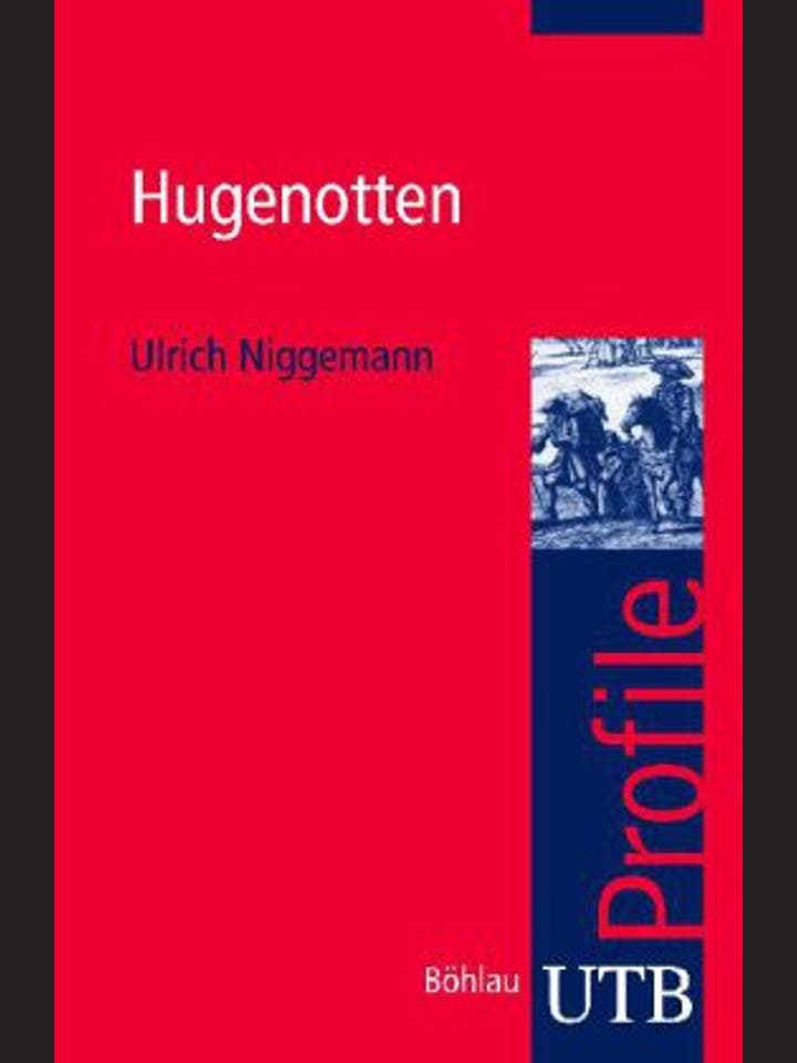 Ulrich Niggemann: Hugenotten