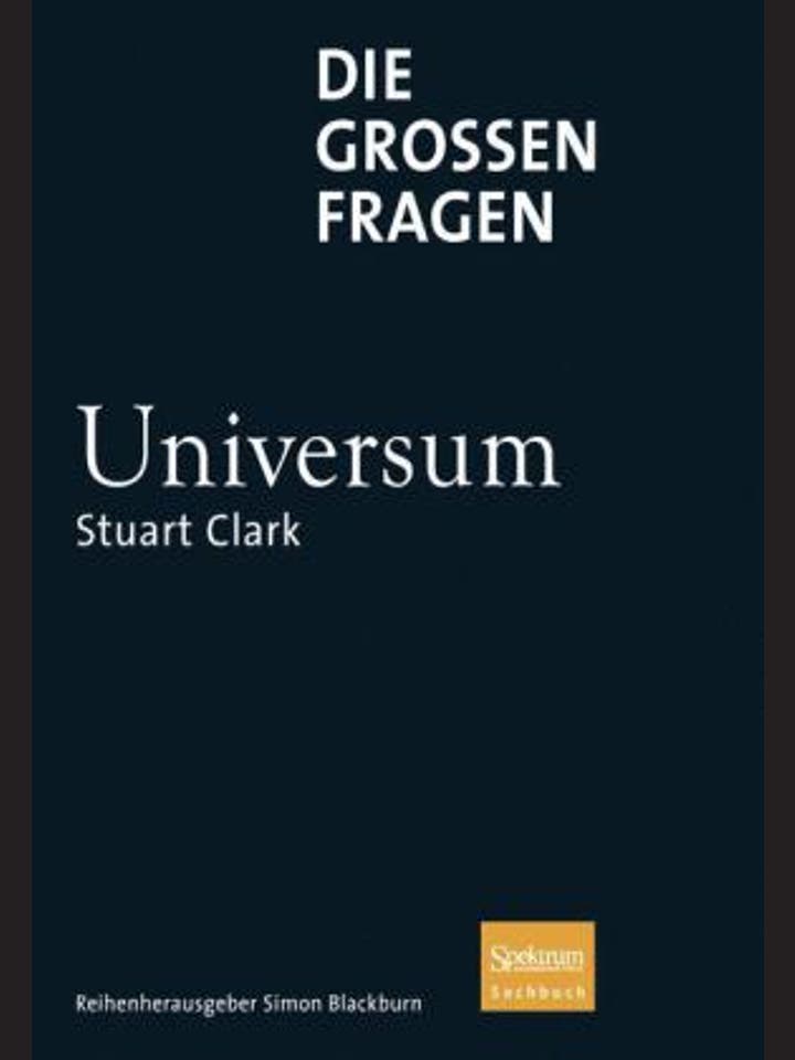 Stuart Clark: Die Großen Fragen – Universum