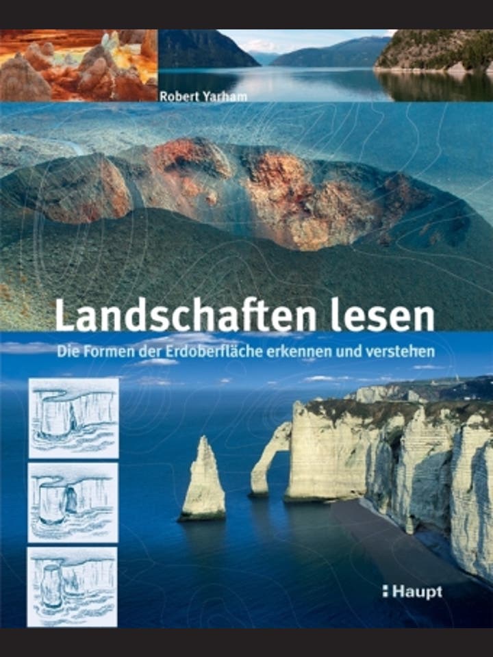 Robert Yarham und David Robinson: Landschaften lesen, Robert Yarham und David Robinson