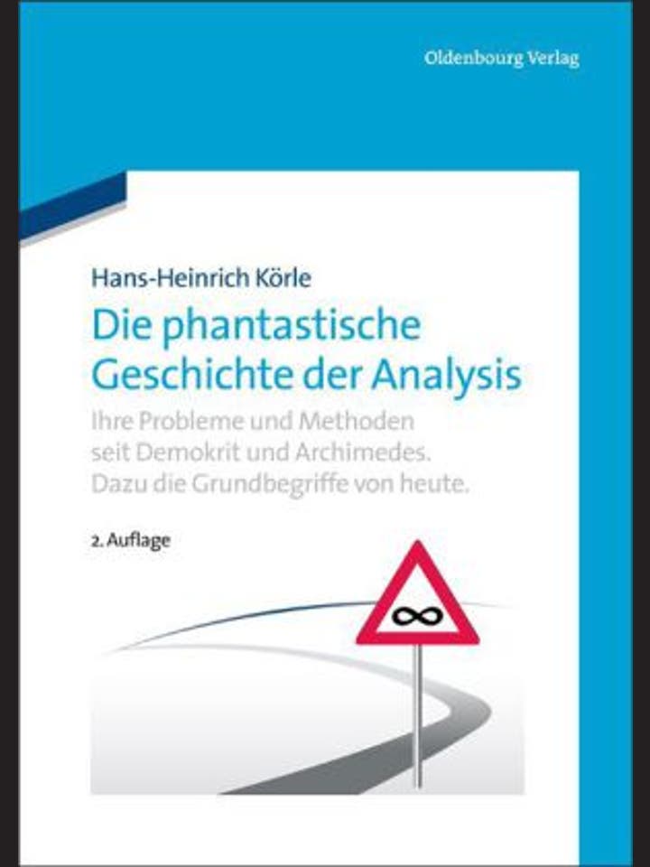Hans-Heinrich Körle: Die phantastische Geschichte der Analysis