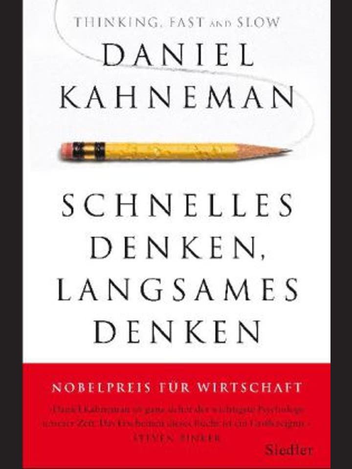 Daniel Kahneman: Schnelles Denken, langsames Denken