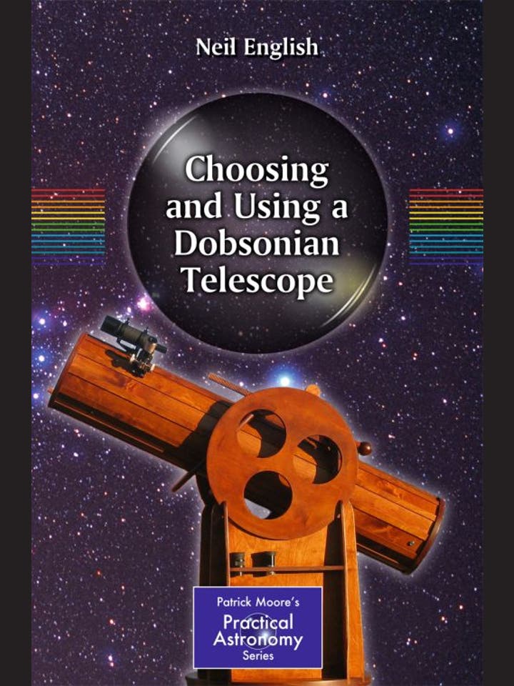 Neil English: Choosing and Using a Dobsonian Telescope