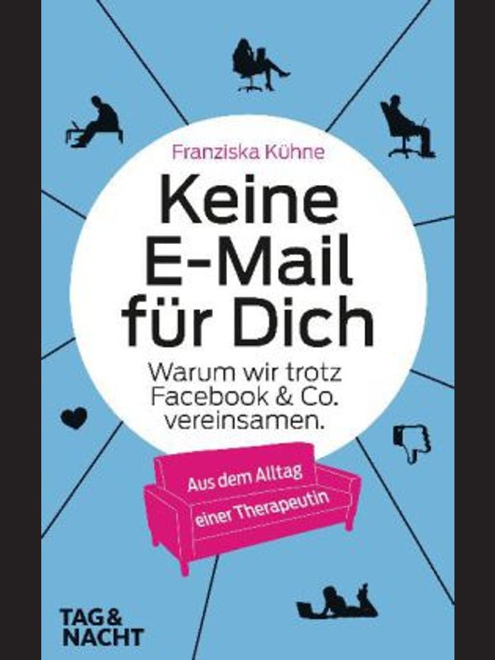 Franziska Kühne: Keine E-Mail für Dich