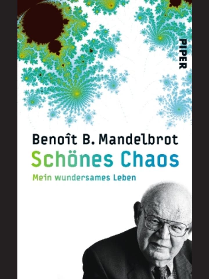 Benoît Mandelbrot: Schönes Chaos