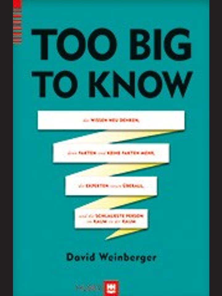 David Weinberger: Too Big to Know