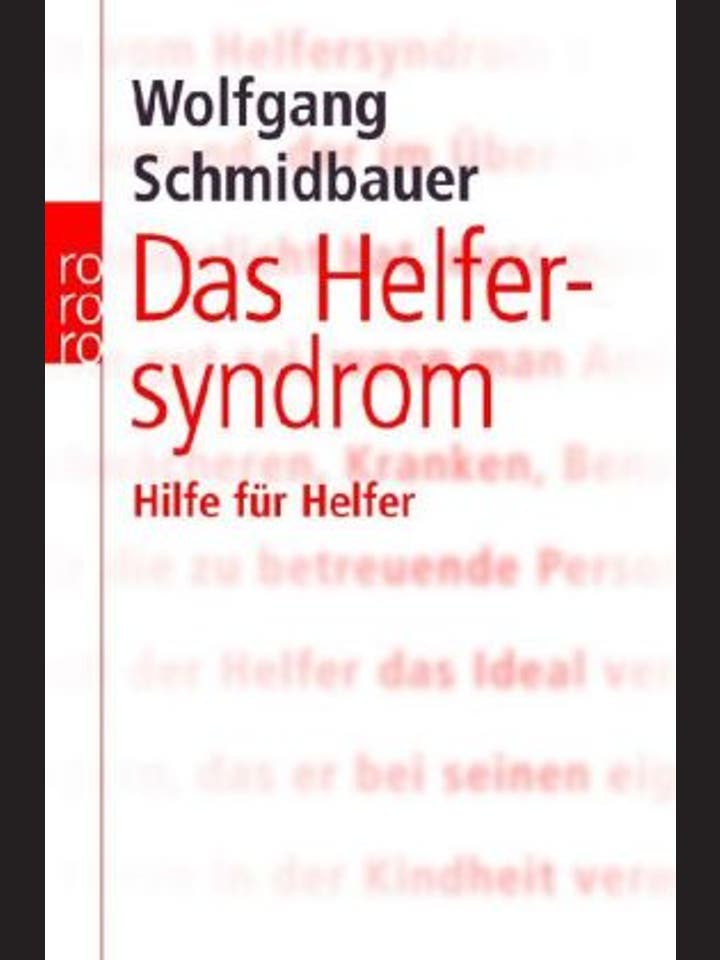 Wolfgang  Schmidbauer: Das Helfersyndrom