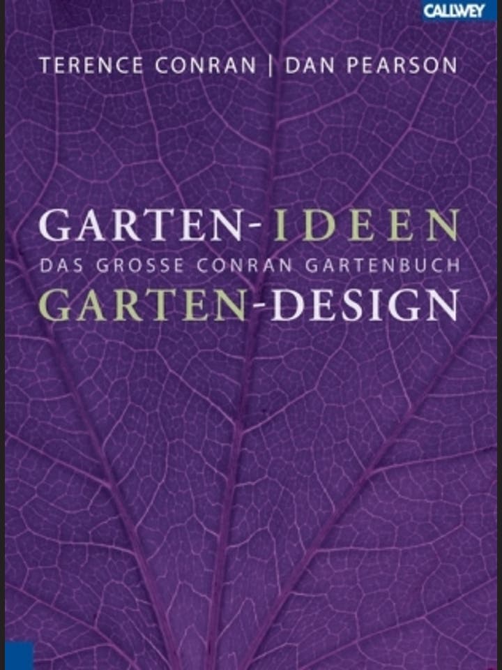 Terence Conran, Dan Pearson: Garten-Ideen Garten-Design